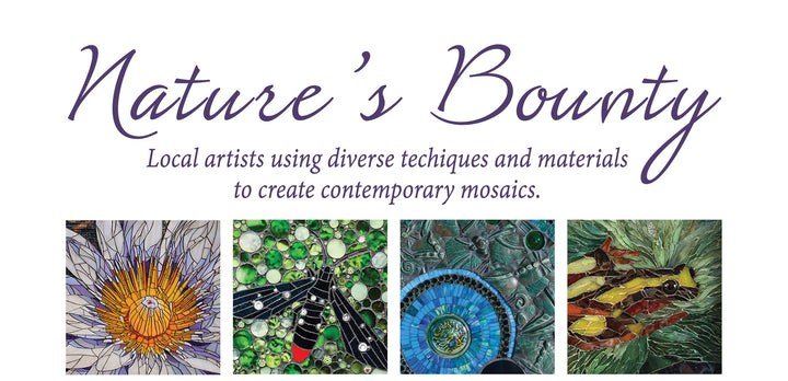 Nature's Bounty - Luna Mosaic Arts Resident Artists